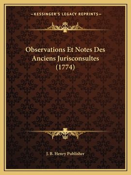 portada Observations Et Notes Des Anciens Jurisconsultes (1774) (en Francés)