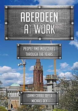 portada Aberdeen at Work: People and Industries Through the Years (in English)