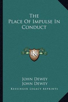 portada the place of impulse in conduct (en Inglés)