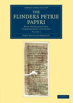portada The Flinders Petrie Papyri 3 Volume Set: The Flinders Petrie Papyri: With Transcriptions, Commentaries and Index: Volume 2 (Cambridge Library Collection - Egyptology) (en Inglés)