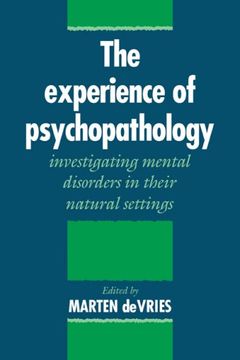 portada The Experience of Psychopathology: Investigating Mental Disorders in Their Natural Settings (en Inglés)