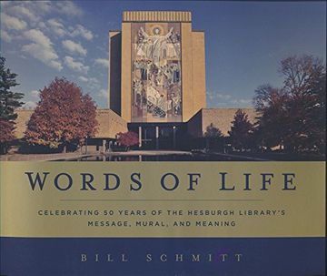 portada Words of Life: Celebrating 50 Years of the Hesburgh Library's Message, Mural, and Meaning (in English)