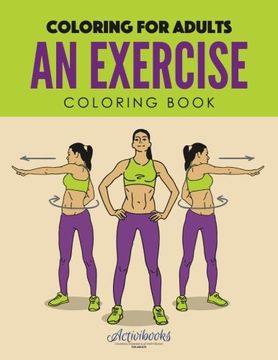 portada An Exercise Coloring Book : Coloring for Adults