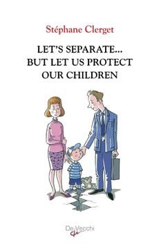 portada Let's Separate.   But let us Protect our Children
