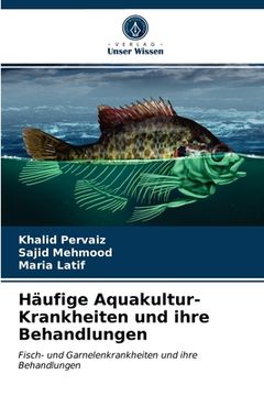 portada Häufige Aquakultur-Krankheiten und ihre Behandlungen (en Alemán)