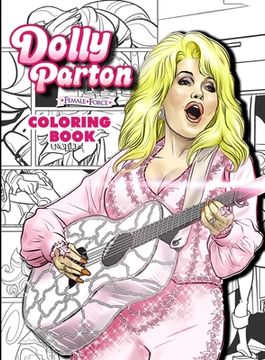 portada Dolly Parton: Female Force the Coloring Book Edition (en Inglés)
