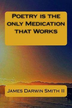 portada Poetry is the only Medication that Works