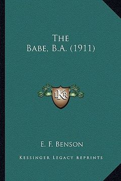 portada the babe, b.a. (1911) the babe, b.a. (1911) (in English)