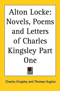 portada alton locke: novels, poems and letters of charles kingsley part one