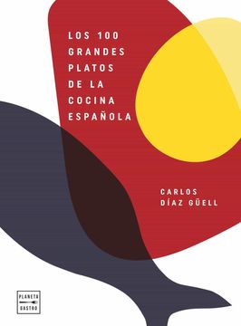 portada Los 100 Grandes Platos de la Cocina Española (in Spanish)