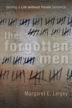 portada The Forgotten Men: Serving a Life without Parole Sentence (in English)