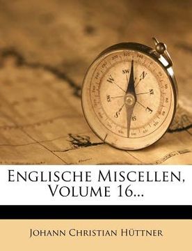 portada Englische Miscellen, Volume 16... (in German)