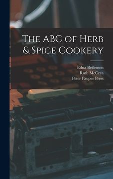 portada The ABC of Herb & Spice Cookery (in English)