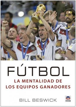 portada Fútbol. La Mentalidad de los Equipos Ganadores (in Spanish)