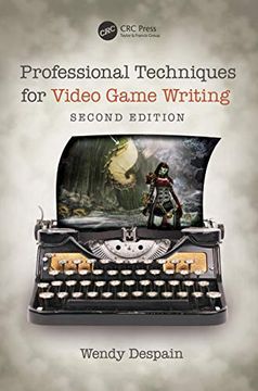 portada Professional Techniques for Video Game Writing (in English)