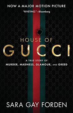 portada The House of Gucci [Movie Tie-In] uk: A True Story of Murder, Madness, Glamour, and Greed (in English)