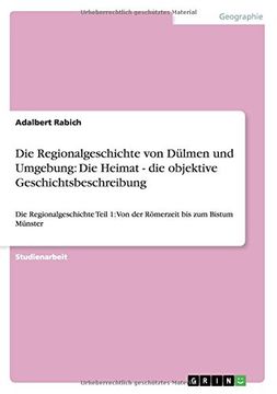 portada Die Regionalgeschichte von Dülmen und Umgebung: Die Heimat - die objektive Geschichtsbeschreibung (German Edition)