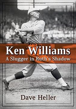 portada Ken Williams: A Slugger in Ruth's Shadow