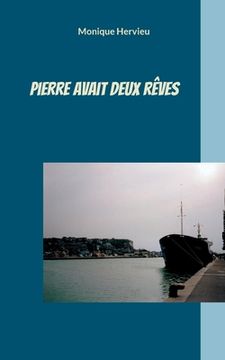 portada Pierre avait deux rêves (in French)