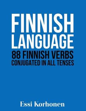 portada Finnish Language: 88 Finnish Verbs Conjugated in all Tenses (in English)