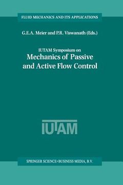 portada Iutam Symposium on Mechanics of Passive and Active Flow Control: Proceedings of the Iutam Symposium Held in Göttingen, Germany, 7-11 September 1998 (en Inglés)