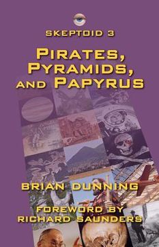 portada skeptoid 3: pirates, pyramids, and papyrus (en Inglés)