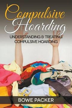 portada Compulsive Hoarding: Understanding & Treating Compulsive Hoarding