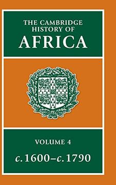 portada The Cambridge History of Africa: Volume 4 (en Inglés)