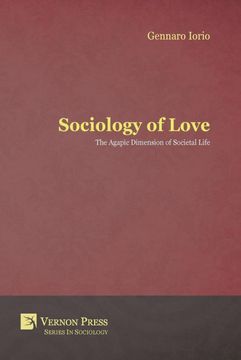 portada Sociology of Love: The Agapic Dimension of Societal Life (en Inglés)