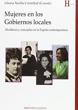 portada Mujeres en gobiernos locales: alcaldesas y concejalas en la España contempóranea (in Spanish)