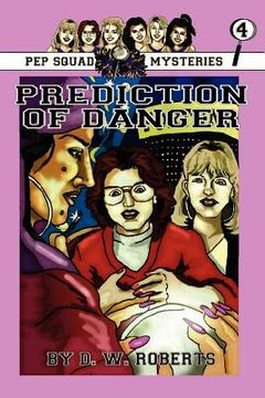 portada pep squad mysteries book 4: prediction of danger (in English)