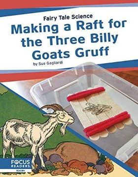 portada Fairy Tale Science: Making a Raft for the Three Billy Goats Gruff (in English)