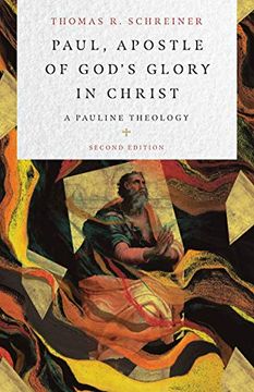 portada Paul, Apostle of God's Glory in Christ: A Pauline Theology (en Inglés)