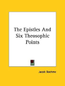 portada the epistles and six theosophic points (en Inglés)