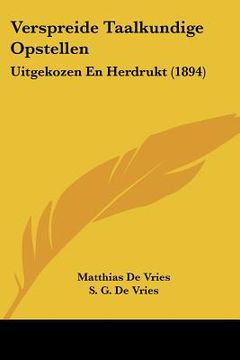 portada verspreide taalkundige opstellen: uitgekozen en herdrukt (1894) (in English)