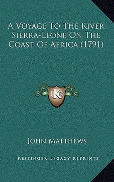portada a voyage to the river sierra-leone on the coast of africa (1791) (en Inglés)