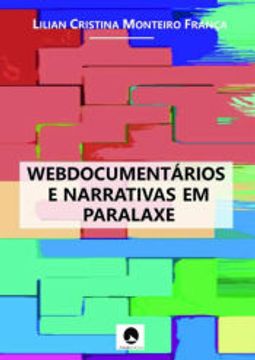 portada Webdocumentários e Narrativas em Paralaxe (en Portugués)