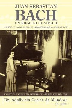 portada Juan Sebastian Bach: Un Ejemplo de Virtud (in Spanish)