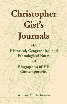 portada christopher gist's journals with historical, geographical and ethnological notes and biographies of his contemporaries (en Inglés)
