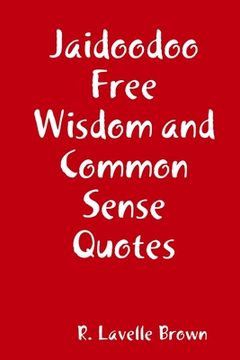 portada Jaidoodoo Free Wisdom and Common Sense Quotes (in English)