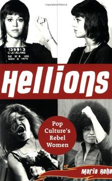 portada Hellions: Pop Culture's Women Rebels: Pop Culture's Rebel Women (en Inglés)