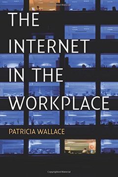 portada The Internet in the Workplace: How new Technology is Transforming Work (en Inglés)