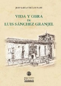 portada Vida y Obra de Luis Sánchez Granjel (in Spanish)