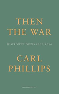 portada Then the War: And Selected Poems 2007-2020 (in English)