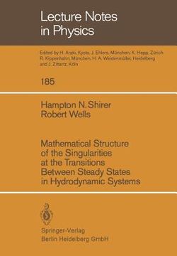 portada mathematical structure of the singularities at the transitions between steady states in hydrodynamic systems (en Inglés)