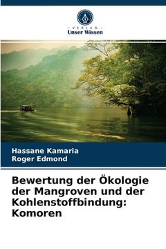 portada Bewertung der Ökologie der Mangroven und der Kohlenstoffbindung: Komoren (en Alemán)
