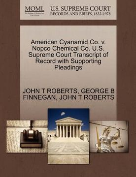 portada american cyanamid co. v. nopco chemical co. u.s. supreme court transcript of record with supporting pleadings