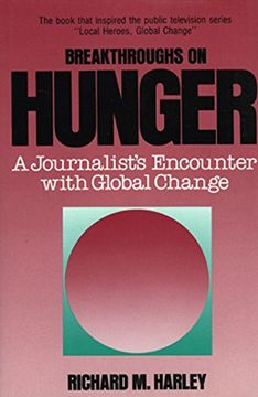 portada Breakthroughs on Hunger: A Journalist's Encounter With Global Change (en Inglés)
