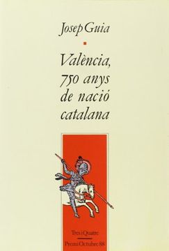 portada VALÈNCIA, 750 ANYS DE NACIÓ CATALANA. (in Spanish)