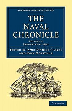 portada The Naval Chronicle - Volume 7 (Cambridge Library Collection - Naval Chronicle) (en Inglés)
